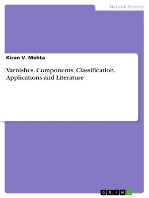 cover image of Varnishes. Components, Classification, Applications and Literature